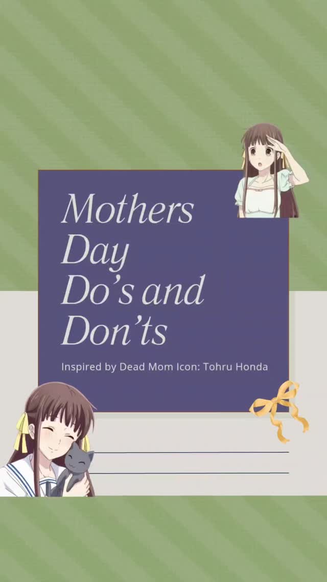 What did I miss? Comment below

Happy Mother's Day, yes even dead mothers, after all Mother's Day was started to honor the mother of Anna Jarvis.

Mother's day was a legacy project for Anna, and Tohru carries her mom's love and acceptance as her legacy, how is your mom going to be remembered?

#deathanddying #mothersday #deadmomsclub #fruitsbasket #tohruhonda
